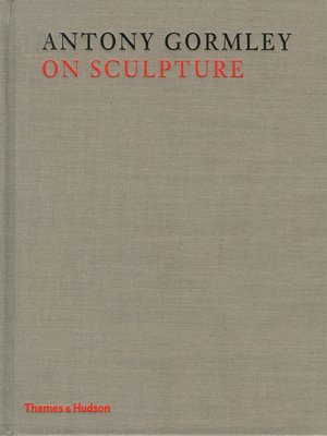 cover image of Antony Gormley on Sculpture